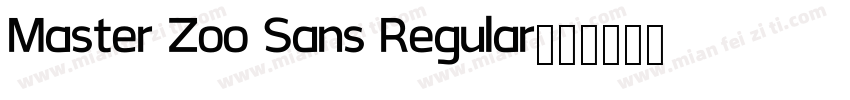 Master Zoo Sans Regular字体转换